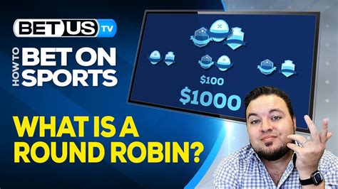 how does round robin work in betting|Round Robin in Sports Betting .
